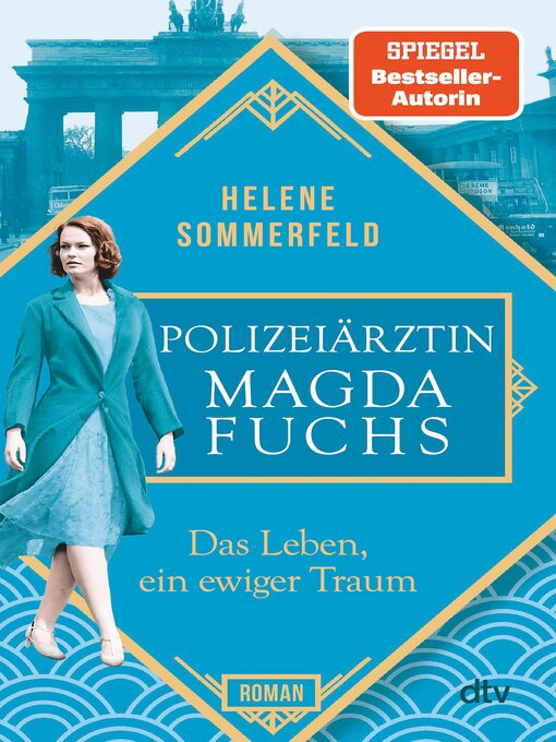 Titeldetails für Polizeiärztin Magda Fuchs – Das Leben, ein ewiger Traum nach Helene Sommerfeld - Verfügbar